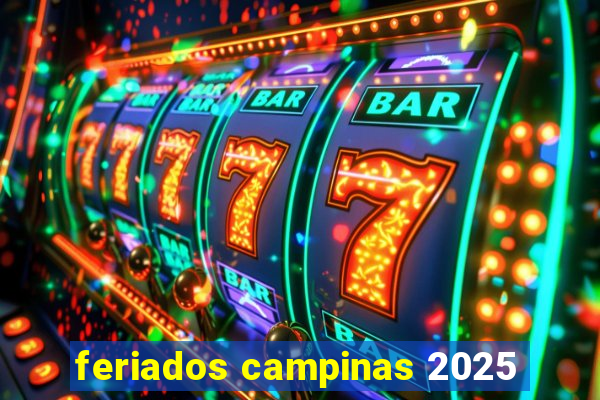 feriados campinas 2025